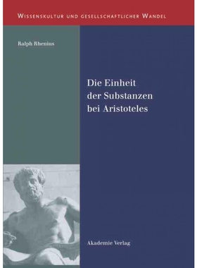 按需印刷【德语】Die Einheit der Substanzen bei Aristoteles:[9783050041971]