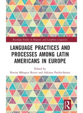 按需印刷不退不换TF Language Practices and Processes among Latin Americans in Europe[9780367673000]