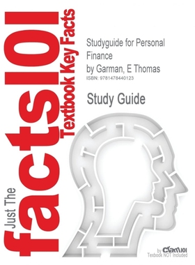 按需印刷Studyguide for Personal Finance by Garman, E Thomas, ISBN 9781111531010[9781478440123]