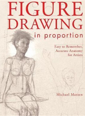 预订不退不换Figure Drawing in Proportion:Easy to Remember, Accurate Anatomy for Artists