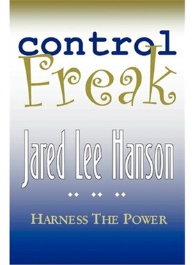按需印刷不退不换Control Freak:Harness the Power[9780595246526]
