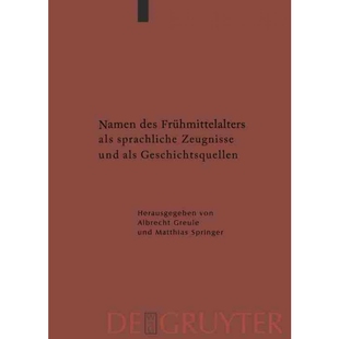 按需印刷不退不换DEG Namen des Frühmittelalters als sprachliche Zeugnisse und als Geschichtsquellen[9783110208153]