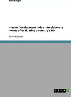 按需印刷Human Development Index - An elaborate means of evaluating a country's HD[9783638736619]