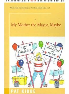 按需印刷My Mother the Mayor, Maybe[9780595182671]