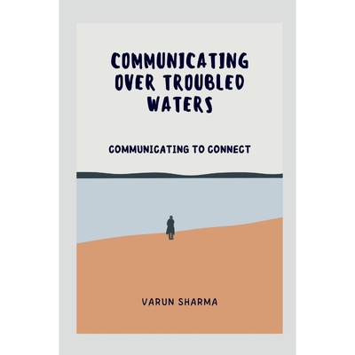 按需印刷COMMUNICATING OVER TROUBLED WATERS[9798888051061]