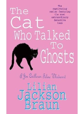 预订The Cat Who Talked to Ghosts (The Cat Who... Mysteries, Book 10):An enchanting feline crime novel for cat lovers eve