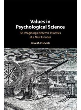 按需印刷不退不换Values in Psychological Science:Re-imagining Epistemic Priorities at a New Frontier[9781316500972]