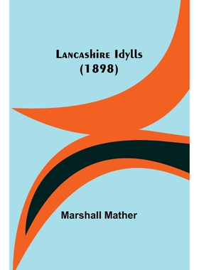 按需印刷Lancashire Idylls (1898)[9789356579736]