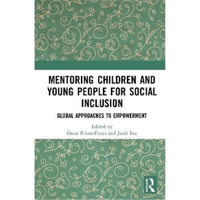 按需印刷Mentoring Children and Young People for Social Inclusion:Global Approaches to Empowerment[9780367364311]