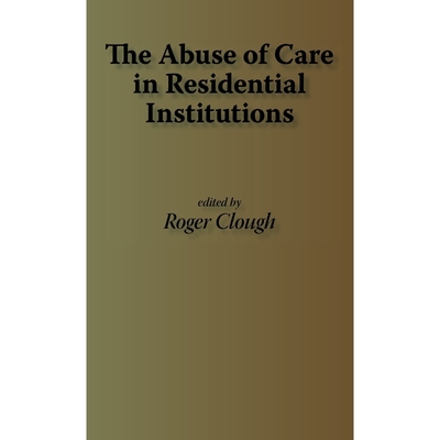按需印刷The Abuse of Care in Residential Institutions[9781871177930]