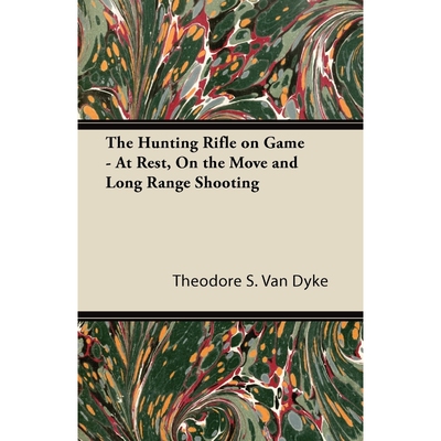 按需印刷不退不换The Hunting Rifle on Game - At Rest, On the Move and Long Range Shooting[9781447431633]