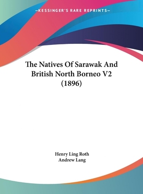 按需印刷The Natives Of Sarawak And British North Borneo V2 (1896)[9781104316327]