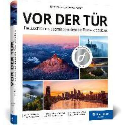 预订【德语】 Vor der Tür:Deutschlands atemberaubende Foto-Locations. Landschaftsmotive in ganz D