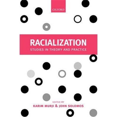 按需印刷Racialization:Studies in Theory and Practice[9780199257034]