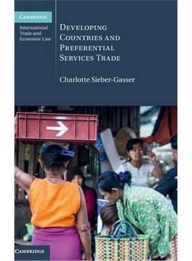 按需印刷Developing Countries and Preferential Services Trade[9781107147560]