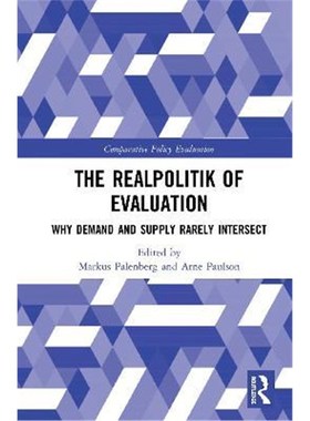 按需印刷The Realpolitik of Evaluation:Why Demand and Supply Rarely Intersect[9780367434328]
