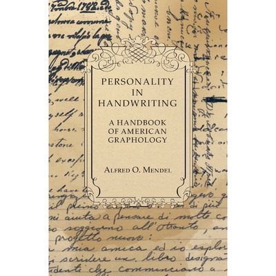 按需印刷不退不换Personality in Handwriting - A Handbook of American Graphology[9781447419136]
