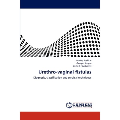 按需印刷Urethro-vaginal fistulas[9783838369013]