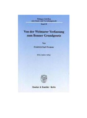 预订不退不换德语Von der Weimarer Verfassung zum Bonner Grundgesetz.:Die verfassungspolitischen Folgerungen des Parlament