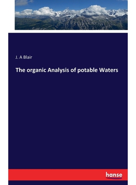 按需印刷不退不换The organic Analysis of potable Waters[9783743330047]