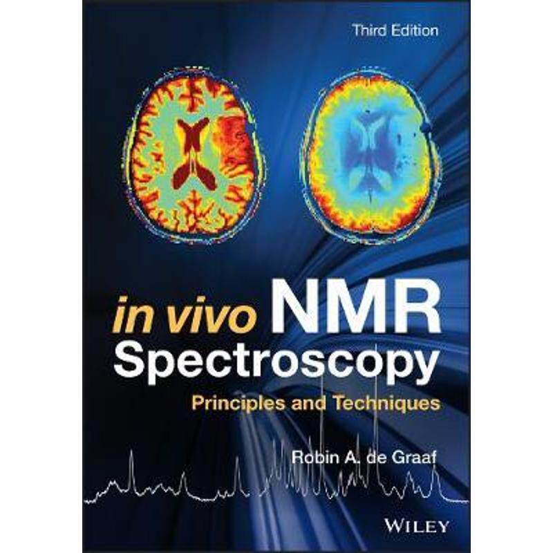 按需印刷不退不换In Vivo NMR Spectroscopy:Principles and Techniques[9781119382546]