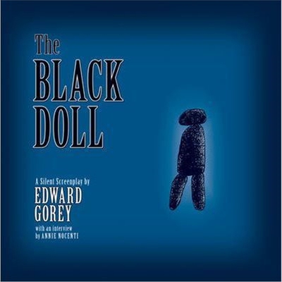 预订不退不换The Black Doll a Silent Screenplay by Edward Gorey