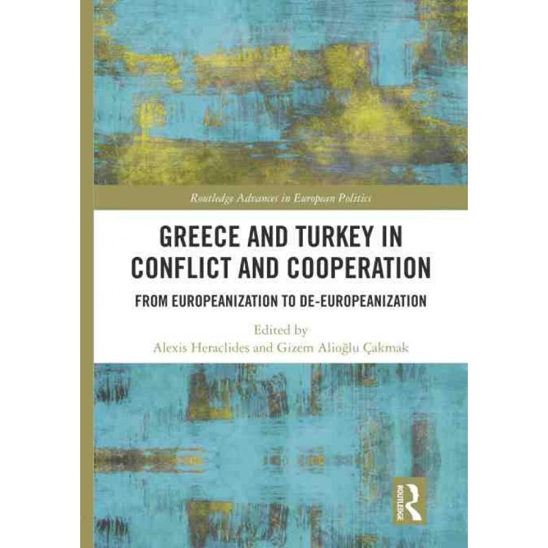 按需印刷不退不换TF Greece and Turkey in Conflict and Cooperation[9781138301887]