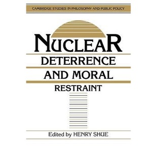 Restraint Critical American 预订Nuclear Choices and Deterrence Moral for Strategy