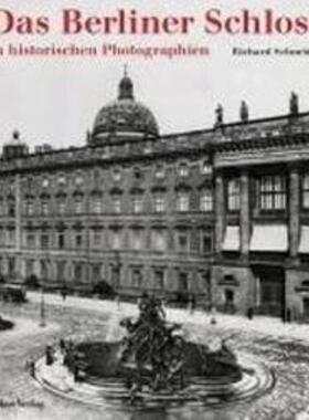 预订不退不换德语 Das Berliner Schloss:in historischen Photographien