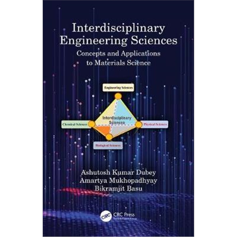 按需印刷图书Interdisciplinary Engineering Sciences:Concepts and Applications to Materials Science[9780367333935]
