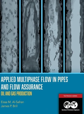 按需印刷Applied Multiphase Flow in Pipes and Flow Assurance - Oil and Gas Production[9781613994924]