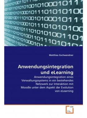 预订【德语】 Anwendungsintegration und eLearning:Anwendungsintegration eines Verwaltungssystems