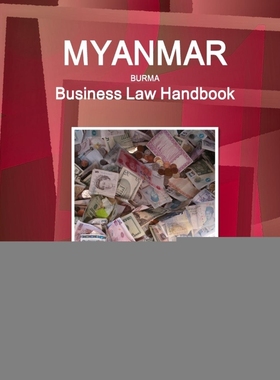 按需印刷Myanmar Business Law Handbook Volume 1 Strategic Information and Basic Laws[9781438770574]