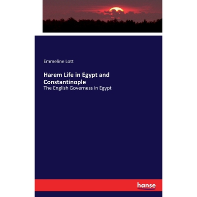 按需印刷Harem Life in Egypt and Constantinople[9783743334298]