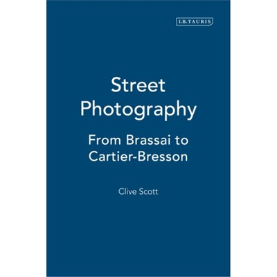预订不退不换Street Photography:From Brassai to Cartier-Bresson[9781845112684]