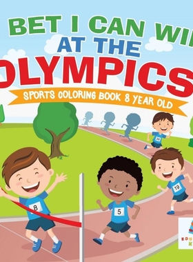 按需印刷I Bet I Can Win at the Olympics! | Sports Coloring Book 8 Year Old[9781645211525]
