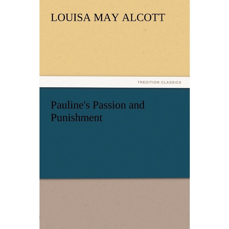 按需印刷Pauline's Passion and Punishment[9783842433397]