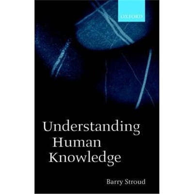 按需印刷Understanding Human Knowledge:Philosophical Essays[9780199252138]