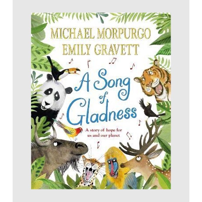 A Song of Gladness:A Story of Hope for Us and Our Planet