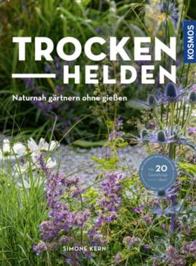 预订【德语】 Trockenhelden:Naturnah gärtnern ohne gießen. Mit Kosmos mehr entdecken. M