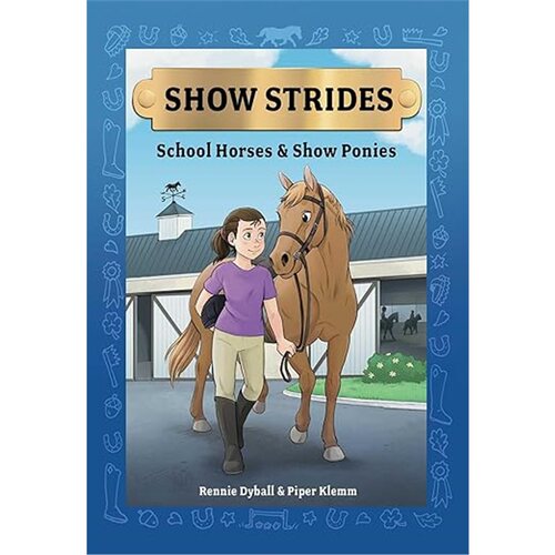现货Show Strides Vol. 1: School Horses & Show Ponies (Volume 1)[9781524887957]