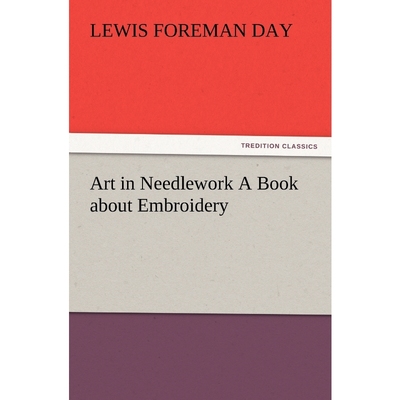 按需印刷Art in Needlework A Book about Embroidery[9783847223009]