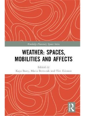 按需印刷Weather: Spaces, Mobilities and Affects[9780367406394]