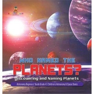 Naming Children Named Planets and Planets? Astronomy Guide Discovering Grade the 预订Who Spac Beginners