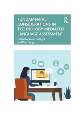 按需印刷不退不换TF Fundamental Considerations in Technology Mediated Language Assessment[9781032273655]