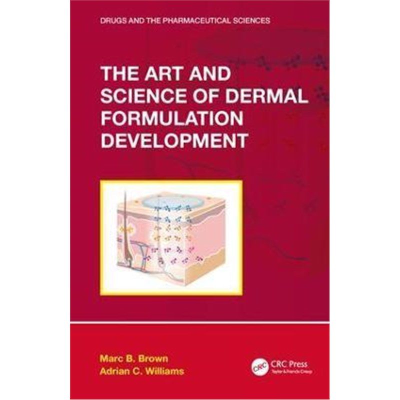 按需印刷不退不换The Art and Science of Dermal Formulation Development[9781138064928]