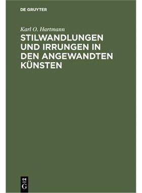 预订不退不换德语 Stilwandlungen und Irrungen in den angewandten Künsten: