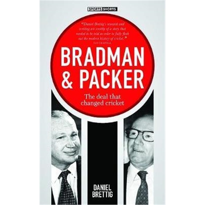 预订不退不换Bradman + Packer:The deal that changed cricket