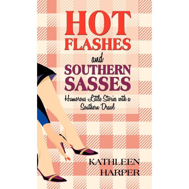 按需印刷不退不换Hot Flashes and Southern Sasses[9781450242127]