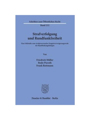 预订【德语】Strafverfolgung und Rundfunkfreiheit.:Eine Fallstudie zum strafprozessualen Zeugnisverweigerungsrecht der Ru